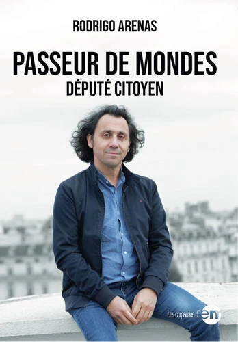 Passeur de mondes – Député citoyen